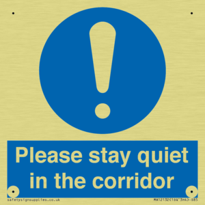 Please stay quiet in the corridor